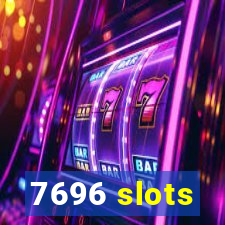 7696 slots